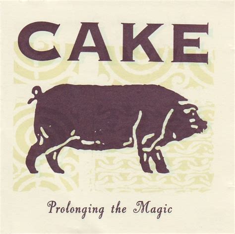 Prolongign the magoc cake
